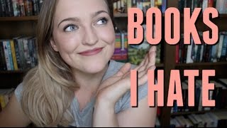 BOOKS I HATE