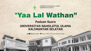 Download lagu 'Yaa Lal Wathan'  by Paduan Suara Universitas Nahdlatul Ulama Kalimantan Selatan mp3
