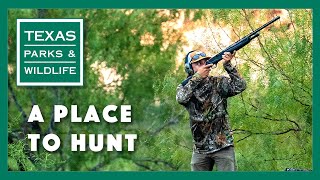 A Place to Hunt - Texas Parks and Wildlife [Official]