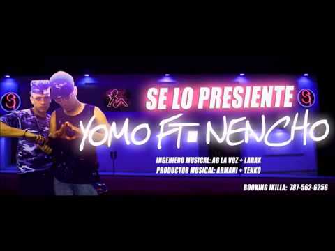 Yomo Ft Nencho 'El Leon Salvaje' - Se Lo Presiente