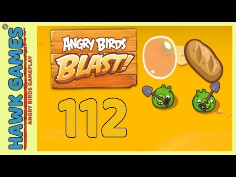 Angry Birds Blast 💥 Level 112 - 3 Stars Walkthrough, No Boosters