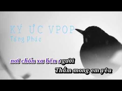 Medley Ký Ức Vpop - Tăng Phúc「KARAOKE」