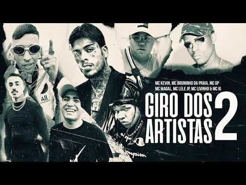 Giro dos Artistas 2 " - MC's Bruninho da Praia, GP, Magal, Lele JP ,ig, livinho  ...