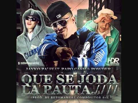 JAYKO PA & EL POWDER & PAPO CASH
