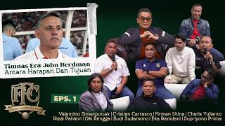 Download lagu TIMNAS INDONESIA ERA JOHN HERDMAN: ANTARA HARAPAN DAN TUJUAN | FFC EPS 1 mp3