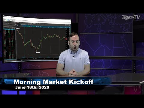 June 18th, The Morning Market Kickoff with Tommy O'Brien on TFNN - 2020