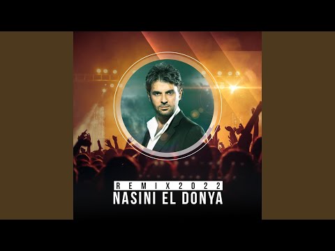 Nasini El Donya Remix 2022
