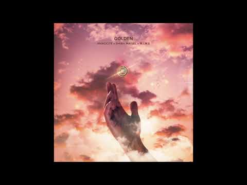 Anikdote x Shiah Maisel x M.I.M.E - Golden