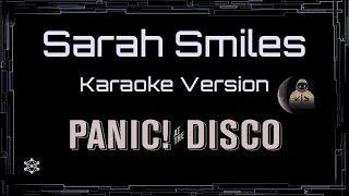 Panic! At The Disco • Sarah Smiles (CC Karaoke / Instrumental)
