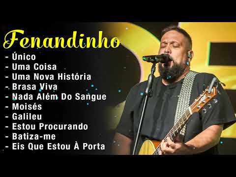 Fernandinho ALBUM COMPLETO [[ 2024 ]] AS 35+MELHORES E MAIS TOCADAS GOSPEL - Uma Nova História