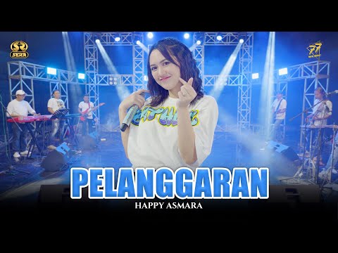 HAPPY ASMARA - PELANGGARAN | Feat. OM SERA ( Official Music Video )