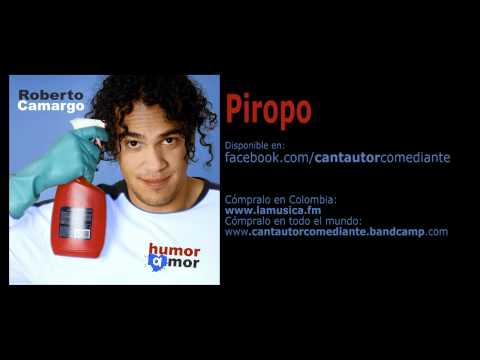 Piropo - Humor Amor - Roberto Camargo