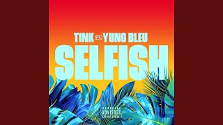 Selfish Music Video