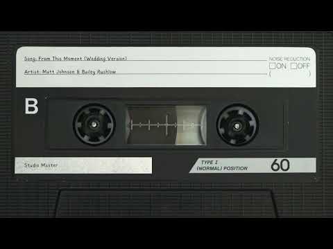 From This Moment On (Wedding Version) - & Bailey Rushlow - High Quality Audio