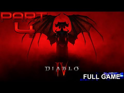 DIABLO 4 Gameplay Walkthrough Part 4 FULL GAME