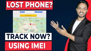 How to Track Lost Phone? IMEI location tracking? stolen mobile online complaint ? Live Tracking