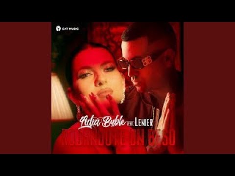 Lidia Buble feat. Lenier - Robandote un Beso(lyrics)