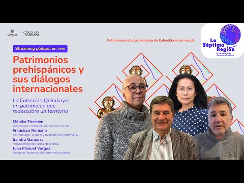 La Séptima Región | Patrimonios prehispánicos y diálogos internacionales