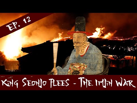 King Seonjo Flees - The Imjin War - Episode 12