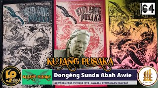 Download lagu Dongéng Sunda Abah Awie. KUJANG PUSAKA - Séri ka 64 mp3