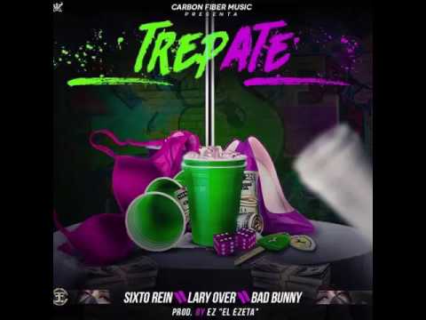 Trepate - Bad Bunny Ft Lary Over - Sixto Rein