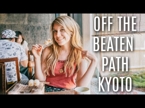 罕見的體驗和非主流的路線 日本京都市 (Rare Experiences & Off the Beaten Path KYOTO, JAPAN)
