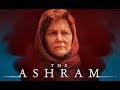 Ashram Official Trailer In Cinemas August 2