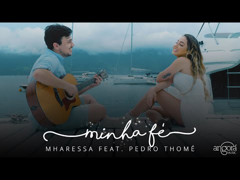 Minha Fé - Mharessa feat. Pedro Thomé