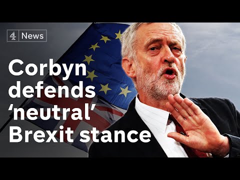 Jeremy Corbyn defends 'strength and maturity' of ‘neutral’ Brexit stance