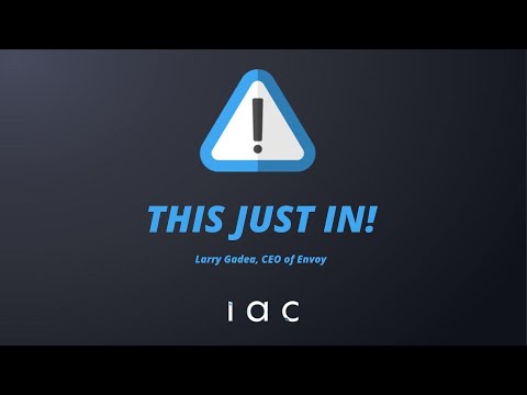 This Just In: Larry Gadea, CEO of Envoy with some exciting news