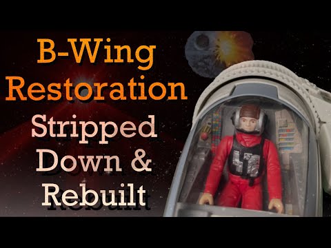 Vintage Star Wars B-Wing Toy Restoration - Full Strip Down and Repair - Kenner 1980s