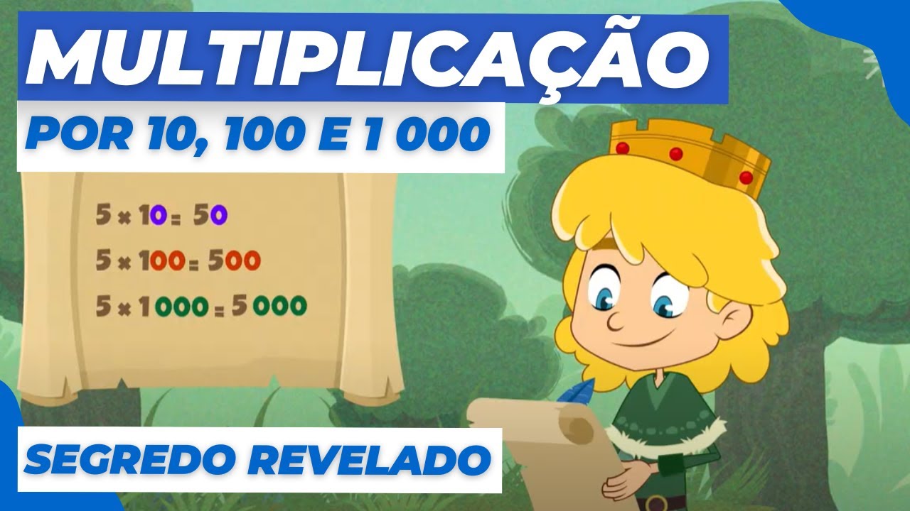 O SEGREDO PARA MULTIPLICAR POR 10, 100 E 1 000! | 4º ano - Matemática