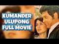 Kumander Ulupong 1978 Full Movie Fernando Poe Jr Tina Monasterio Review Facts