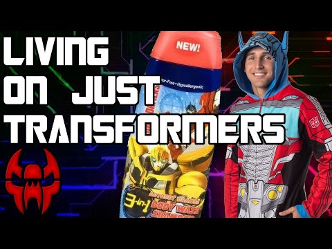 Can You Live On Nothing But Transformers Products?