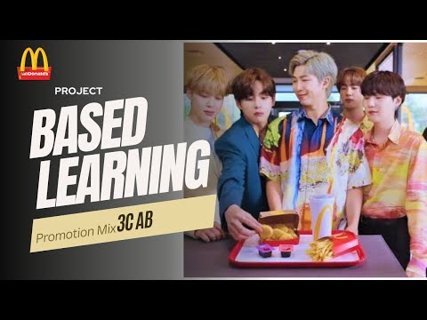 PROJECT MANAJEMEN PEMASARAN “BASED LEARNING” PROMOTION MIX McDonald’s {3C AB}