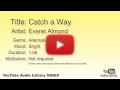 Catch A Way Everet Almond Alternative Punk Bright YouTube Audio Library BGM