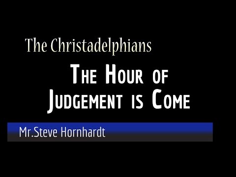 Revelation Study Cpt's 14 & 19 Pt 2 The Hour Of Judgement Is Come