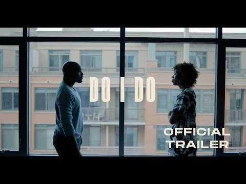 Do I Do short film (Official Trailer)