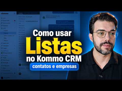 Tutorial: Listas Kommo CRM contatos empresas