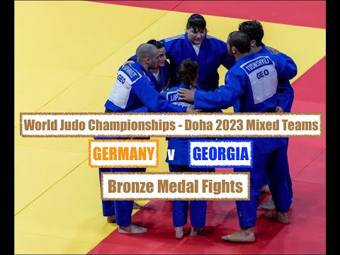 Germany V Georgia [ Bronze Medals Fights ] WORLD JUDO CHAMPIONSHIPS - DOHA 2023 MIXED TEAMS