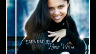 SARA RAQUEL - NOSSA VITÓRIA - CD COMPLETO