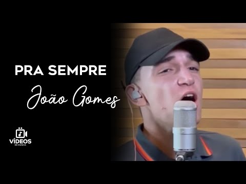PRA SEMPRE - JOÃO GOMES E LIMÃO COM MEL