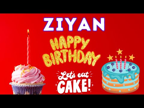 Happy Birthday Ziyan, Birthday of Ziyan, Best Birthday Wishes, hbd