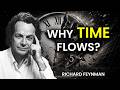 Why ENTROPY Feels Like Time — Feynman’s Truth