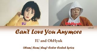 IU &amp; OhHyuk - &#39;Can&#39;t Love You Anymore&#39; - Color Coded Lyrics Video |Han-Rom-Eng| by makimaki