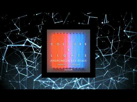 Colours and Lights (Andromeda Sky Remix) - Goldfish x Cat Dealers