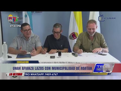 UNAH afianza lazos con municipalidad de Roatán, Islas de La Bahía