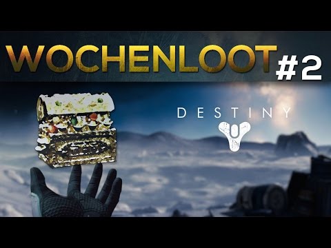 Destiny WOCHENLOOT - Woche  #02 Deutsch [HD]