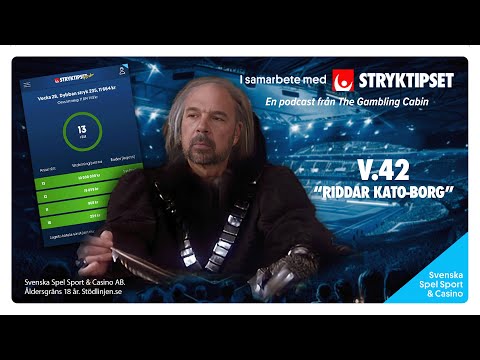 Stryktipspodden v.42 - "Riddar Kato-Borg"