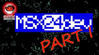 MSXDev 2024 Entries (Part I of III)